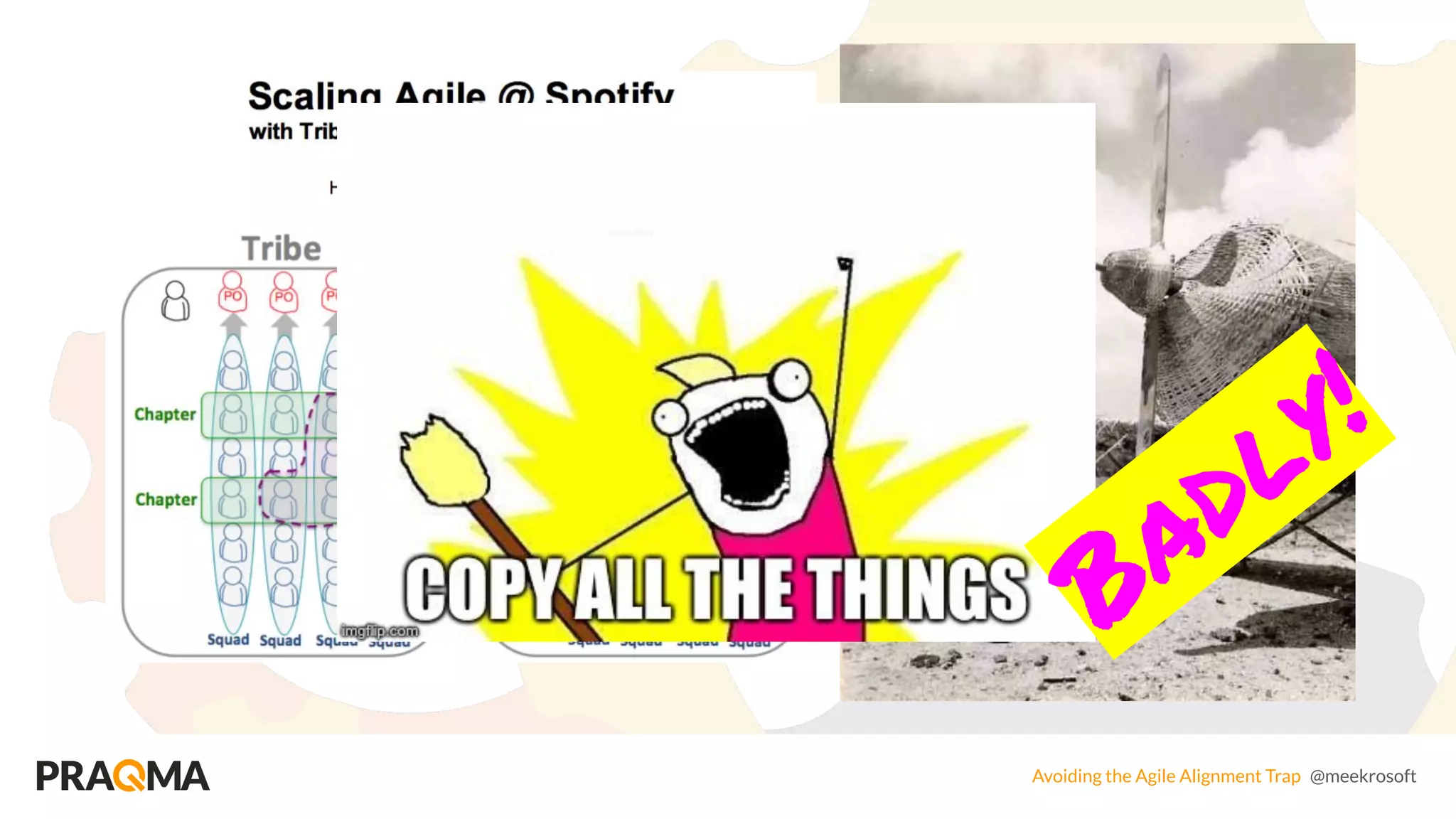Avoiding the Agile Alignment Trap @meekrosoft
Badly!
 