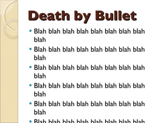 Death by Bullet Blah blah blah blah blah blah blah blah blah Blah blah blah blah blah blah blah blah blah Blah blah blah blah blah blah blah blah blah Blah blah blah blah blah blah blah blah blah Blah blah blah blah blah blah blah blah blah Blah blah blah blah blah blah blah blah blah Blah blah blah blah blah blah blah blah blah Blah blah blah blah blah blah blah blah blah 