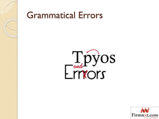 Grammatical Errors
 