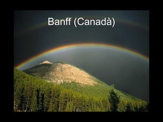 Banff (Canadà)
 