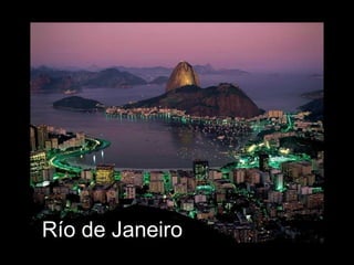Río de Janeiro
 