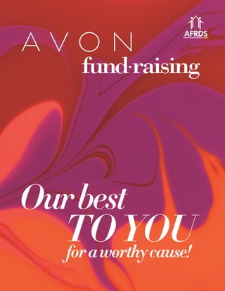 fund•
raising
Ourbest
TOYOUforaworthycause!
 