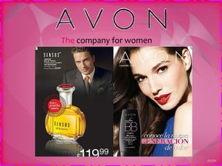 The company for women
AVON
 