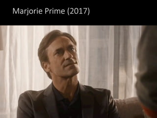 Marjorie	Prime	(2017)
 