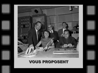 VOUS PROPOSENT

 