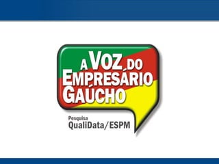 A Voz Do Empresario Gaúcho