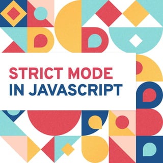 Strict mode in JavaScript