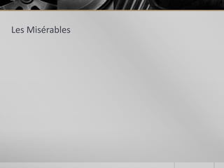 Les Misérables

 