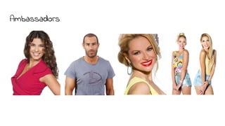 Ambassadors
 