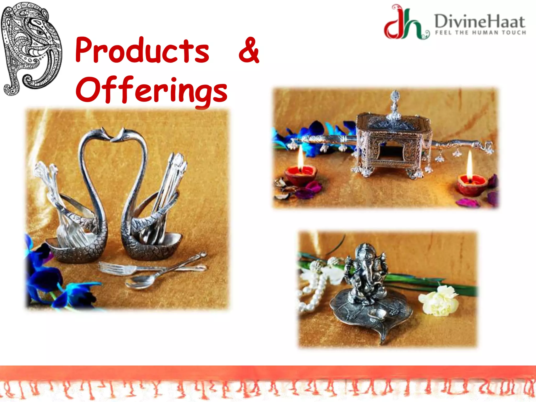 Products &
Offerings
 