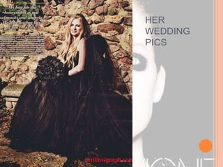 HER 
WEDDING 
PICS 
 
