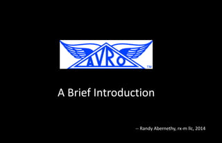 A Brief Introduction
-- Randy Abernethy, rx-m llc, 2014
 
