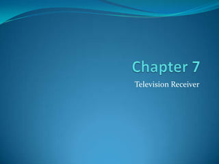 Television Receiver
 