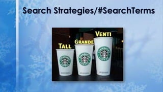 Search Strategies/#SearchTerms

 