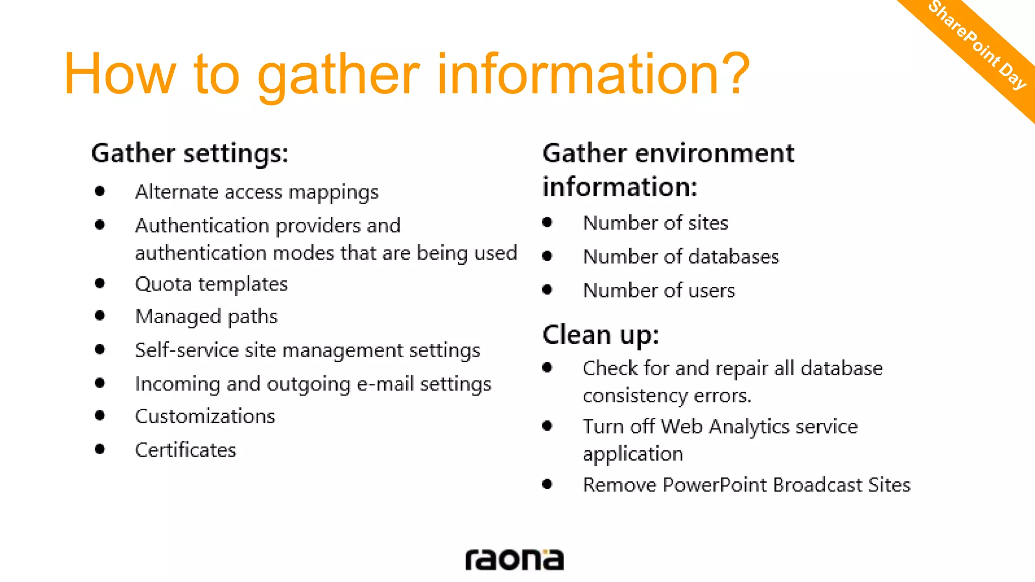 How to gather information?
 