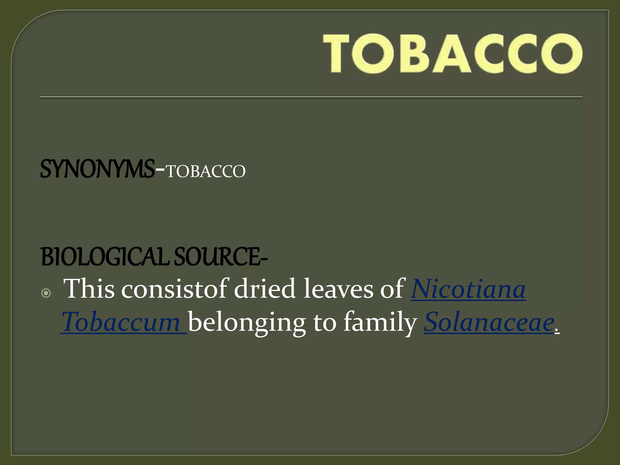 synonyms of tobacco Pharmacognostical study of Tobacco