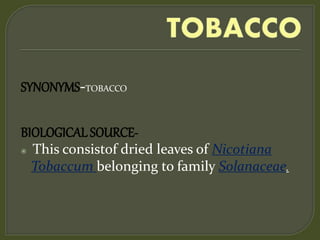 Pharmacognostical study of Tobacco