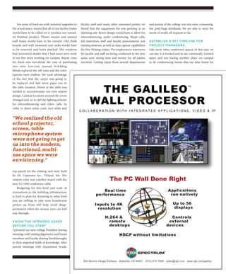 J u ly / A u g u s t 2 0 1 4 | avnetwork.com 25
Ten years of hard use with minimal upgrades to
the actual space, meant that all of our facility trades
would have to be called on to produce our intend-
ed finished product. Plaster repairs and unused
wall boxes would have to be covered. Old chalk
boards and wall mounted coat racks would have
to be removed and holes patched. The windows
had motorized shades that I had never seen work
in my five years working on campus. Repair costs
for them was two-thirds the cost of purchasing
new ones. Low-cost, manual, bi-folding
blinds replaced the old ones and the color
options were endless. We took advantage
of the fact that the carpet was going to
be replaced and had more pipes run to
the table location. Power at the table was
needed to accommodate our new system
design. Camera locations around the room
changed and, so to did the lighting scheme
for teleconferencing and video calls. In
order to shave some costs, new sides and
top panels for the existing rack were built
by DL Carpentry Inc., Poland, Me. The
custom color was a perfect match with the
new $12,000 conference table.
Budgeting for this kind and scale of
renovations to the building infrastructure
is hard to plan for. Knowing to what level
you are willing to take your boardroom
project up front will help avoid disap-
pointment when the money runs out half
way through.
know the intended usage
before you start
I pictured our new college President having
meetings with visiting dignitaries and board
members and faculty sharing breakthroughs
in their respected fields of knowledge. After
several meetings with department heads,
faculty, staff and many other interested parties, we
found that the equipment list was growing at an
alarming rate. Room design would have to allow for
teleconferencing, audio conferencing, Skype calls,
job interviews, staff and faculty presentations and
training sessions, as well as class capture capabilities
for Peer Writing classes. Pre-employment interviews
for faculty and staff are being conducted in the new
space now, saving time and money for all parties
involved. Getting input from several departments
and sectors of the college was very time consuming,
but paid huge dividends. We are able to meet the
needs of nearly all requests so far.
establish a set tiMeline for
proJeCt Managers
Like most other conference spaces of this type on
our site, it is booked and in use continually. Limited
space and not having another place on campus
to do conferencing meant that our time frame for
“We realized the old
school projector,
screen, table
microphone system
were not going to get
us into the modern,
functional, multi-
use space we were
envisioning.”
 