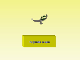 Segunda sesión
 