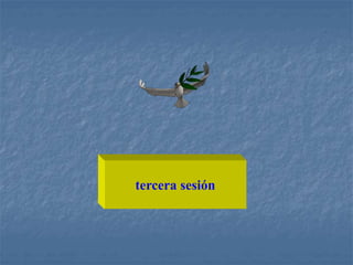 tercera sesión
 