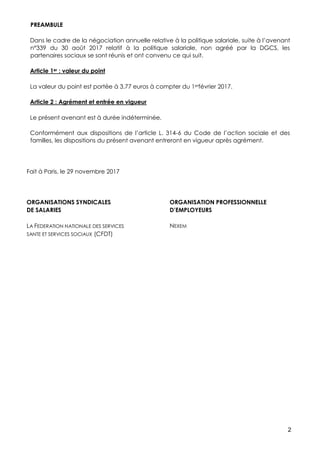 2
PREAMBULE
Dans le cadre de la négociation annuelle relative à la politique salariale, suite à l’avenant
n°339 du 30 août...