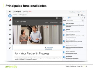 Principales funcionalidades
18Oracle WebCenter Portal 12c
 