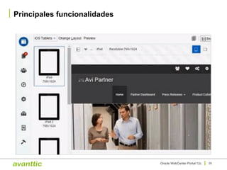 Principales funcionalidades
20Oracle WebCenter Portal 12c
 