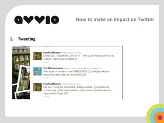 How to make an impact on Twitter


1.   Tweeting
 