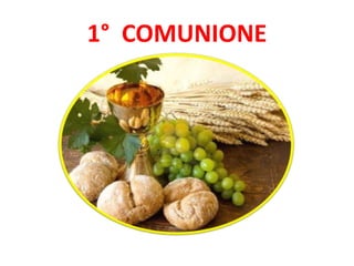 1° COMUNIONE
 