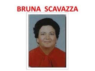 BRUNA SCAVAZZA
 