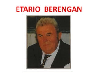 ETARIO BERENGAN
 