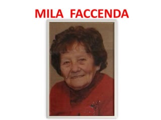 MILA FACCENDA
 