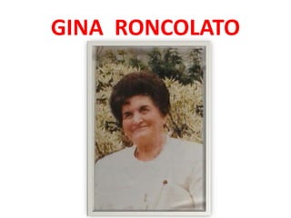 GINA RONCOLATO
 