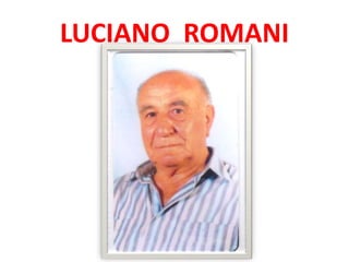LUCIANO ROMANI
 