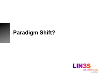 Paradigm Shift?
 