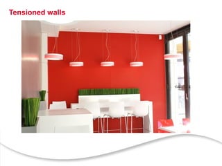 17
Tensioned walls
 
