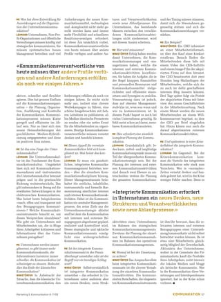 MK Was hat diese Entwicklung für
Auswirkungen auf die Organisa-
tion der Unternehmenskommu-
nikation?
LEHMANN Unternehmen, Non-Pro-
fit-Organisationen und öffentliche
Verwaltungen müssen künftig viel
strategischer kommunizieren. Sie
müssen systematisches Issues
Management betreiben und viel
aktiver, schneller und flexibler
agieren. Dies hat grossen Einfluss
auf die Kommunikationsorgani-
sation – die Planung, Organisa-
tion, Ausführung und Kontrolle
der Kommunikation. Kommuni-
kationsprozesse müssen klarer
geregelt und effizienter im Ab-
lauf sein. Nur so lässt sich den
neuen Herausforderungen der
geschilderten Medien-Hybridi-
sierung entgegentreten und diese
im positiven Sinn nutzen.
MK Ist das eine Frage der Unter-
nehmenskultur?
LEHMANN Die Unternehmenskul-
tur ist das Fundament der Kom-
munikationskultur. Umgekehrt
lässt sich mit Kommunikations-
massnahmen und -instrumenten
die Unternehmenskultur bewusst
prägen und in die gewünschte
Richtung weiterentwickeln. Das
gilt insbesondere in Bezug auf die
erwähnten Entwicklungen in der
elektronischen Kommunikation.
Was heisst heute beispielsweise
«rasch, offen und transparent mit
den Bezugsgruppen kommuni-
zieren»? Welche Kommunikati-
onsinstrumente braucht es, um
dieses Versprechen einzulösen?
Wie geht ein Unternehmen mit
Mitarbeitenden um, die in Blogs
ihren Arbeitgeber kritisieren und
Informationen über das Unter-
nehmen preisgeben?
MK Unternehmen werden immer
gläserner, es gibt immer mehr
Kommunikationskanäle, die
Informationen kursieren immer
schneller, die Kommunikation ist
schwieriger zu steuern. Bedeutet
dies das Ende der klassischen
Kommunikation?
WINISTÖRFER In Anbetracht der
Tatsache, dass die klassische Un-
ternehmenskommunikation den
Anforderungen der neuen Kom-
munikationsmittel, -technologien
und -komplexität nicht mehr ge-
recht werden kann und immer
mehr Flexibilität und schnelleres
Reaktionsvermögen erfordert,
ist diese Ära tatsächlich vorbei.
Kommunikationsverantwortliche
von heute müssen über andere
Profile verfügen und andere An-
forderungen erfüllen als noch vor
einigen Jahren. Es reicht nicht
mehr aus, isoliert eine clevere
Werbekampagne zu führen, eine
schöne Imagebroschüre mit heh-
ren Leitsätzen zu publizieren, al-
len Medien identische Pressetexte
zu senden oder ein nettes Event
für die Mitarbeitenden zu organi-
sieren. Heutige Kommunikations-
verantwortliche müssen vernetzt
denken und handeln können.
MK Dieser Appell für vernetzte
Kommunikation hört sich kom-
pliziert an. Was heisst das kon-
kret?
LEHMANN Es muss ein ganzheit-
liches, integriertes Kommunika-
tionsmanagement betrieben wer-
den – über die einzelnen Kom-
munikationsdisziplinen hinweg.
Dieser Managementansatz bein-
haltet die zeitliche, inhaltliche,
instrumentelle und formelle Har-
monisierung sämtlicher interner
und externer Kommunikationsak-
tivitäten. Dabei ist die Kommuni-
kation ein zentraler Management-
prozess, der seine Ziele aus der
Unternehmensstrategie ableitet
und bei dem die Kommunikation
mit internen und externen Be-
zugsgruppen abgestimmt geplant,
realisiert und kontrolliert wird.
Dieser strategische und taktische
Kommunikationsansatz ermög-
licht eine widerspruchsfreie
Kommunikation.
MK Ist der integrierte Kommu-
nikationsansatz in der Praxis
überhaupt umsetzbar oder ist der
Begriff nur ein trendiges Schlag-
wort?
WINISTÖRFER Selbstverständlich
ist integrierte Kommunikation
umsetzbar – das erfordert in Un-
ternehmen unter anderem aber
ein neues Denken, neue Struk-
turen und Verantwortlichkeiten
sowie neue Ablaufprozesse. Ein
Unternehmen, das bestehende
Mauern zwischen den verschie-
denen Kommunikationsabtei-
lungen nicht niederreisst, wird
mit diesem Ansatz scheitern.
MK Wer wird reüssieren?
WINISTÖRFER Erfolg haben werden
damit Unternehmen, die Kom-
munikationsmanager und -ma-
nagerinnen haben, welche die
internen und externen Kommu-
nikationsaktivitäten koordinie-
ren. Sie haben die Aufgabe, die in
der Regel knappen finanziellen
und personellen Ressourcen und
Kommunikationsmittel zielge-
richteter und effizienter einzu-
setzen und Synergien zu erzielen.
Voraussetzung dazu ist jedoch,
dass auf oberster Management-
stufe klar ist, wem was wann und
wie zu kommunizieren ist. In
diesem Punkt hapert es noch bei
vielen Unternehmen gewaltig. Es
fehlt meist schon an klaren, mess-
baren Kommunikationszielen.
MK Dies erfordert eine ziemlich
komplexe Planung der Kommu-
nikation.
LEHMANN Grundsätzlich gilt: Je-
des kurz-, mittel- und langfristige
Kommunikationsprojekt muss ein
Teil der übergeordneten Kommu-
nikationsstrategie sein. Bei der
Planung der internen und exter-
nen Kommunikationsaktivitäten
sind danach zwei Ebenen zu un-
terscheiden: erstens die Planung
der gesamten Kommunikations-
aktivitäten eines Unternehmens
im Rahmen des strategischen
Kommunikationsmanagements.
Zweitens die Planung der einzel-
nen Kommunikationsmassnah-
men im Rahmen des operativen
Kommunikationsmanagements.
MK Worauf ist bei der Umsetzung
zu achten?
WINISTÖRFER Das Anspruchsvollste
beim integrierten Kommunikati-
onsansatz ist die clevere Verzah-
nung der einzelnen Kommunika-
tionsaktivitäten. Die kommuni-
zierten Botschaften, die eingesetz-
ten Kommunikationsinstrumente
und das Timing müssen stimmen,
damit sich die Massnahmen ge-
genseitig stützen und sich die
Kommunikationswirkungen ver-
stärken.
MK Ein Beispiel?
WINISTÖRFER Ein CEO informiert
an einer Mitarbeiterinformati-
on über den Kauf einer Konkur-
renzfirma. Danach finden die
Mitarbeitenden diese Info mit
einem Video des CEO-Auftritts
und einem Image-Film der akqui-
rierten Firma auf dem Intranet.
Der CEO beantwortet dort zwei
Stunden lang Mailanfragen der
Mitarbeitenden, welche sich da-
zu auch im dafür geschaffenen
internen Blog äussern können.
Drei Tage später folgt ein Porträt
der akquirierten Firma mit Inter-
view des neuen Geschäftsleiters
in der Mitarbeiterzeitung. Nach
einem Monat werden die neuen
Mitarbeitenden an einem Will-
kommensevent begrüsst, zu dem
der CEO per Brief eingeladen
hat. Hinzu kämen nun noch die
darauf abgestimmten externen
Kommunikationsaktivitäten.
MK Und spätestens in einer Krise
kollabiert die integrierte Kommu-
nikation?
LEHMANN Im Gegenteil. Bei der
Krisenkommunikation kom-
men die Vorteile der integrierten
Kommunikation sehr stark zum
Vorschein. Wer in «normalen»
Zeiten vernetzt denken und han-
deln gelernt hat, wird in der Krise
weniger Fehler machen. Denn es
ist ihm/ihr bewusst, dass die re-
levanten internen und externen
Bezugsgruppen einer Unterneh-
mung kommunikativ nicht isoliert
betrachtet werden können. Da ist
etwa eine Mitarbeiterin gleich-
zeitig Mitglied der Gewerkschaft,
Aktionärin des Unternehmens,
wohnt in der Gemeinde des Fir-
menstandorts, kauft die Produkte
ihres Arbeitgebers, nutzt intensiv
die lokalen Medien und bloggt
als kritische Konsumentin. Wer
in der Kommunikation diese Ver-
netzungen und Interdependenzen
ignoriert, hat in der Krise schon
verloren. n
«Kommunikationsverantwortliche von
heute müssen über andere Profile verfü-
gen und andere Anforderungen erfüllen
als noch vor einigen Jahren.»
«Integrierte Kommunikation erfordert
in Unternehmen ein neues Denken, neue
Strukturen und Verantwortlichkeiten
sowie neue Ablaufprozesse.»
Marketing  Kommunikation 6-7/09 KOMMUNIKATION 57
 