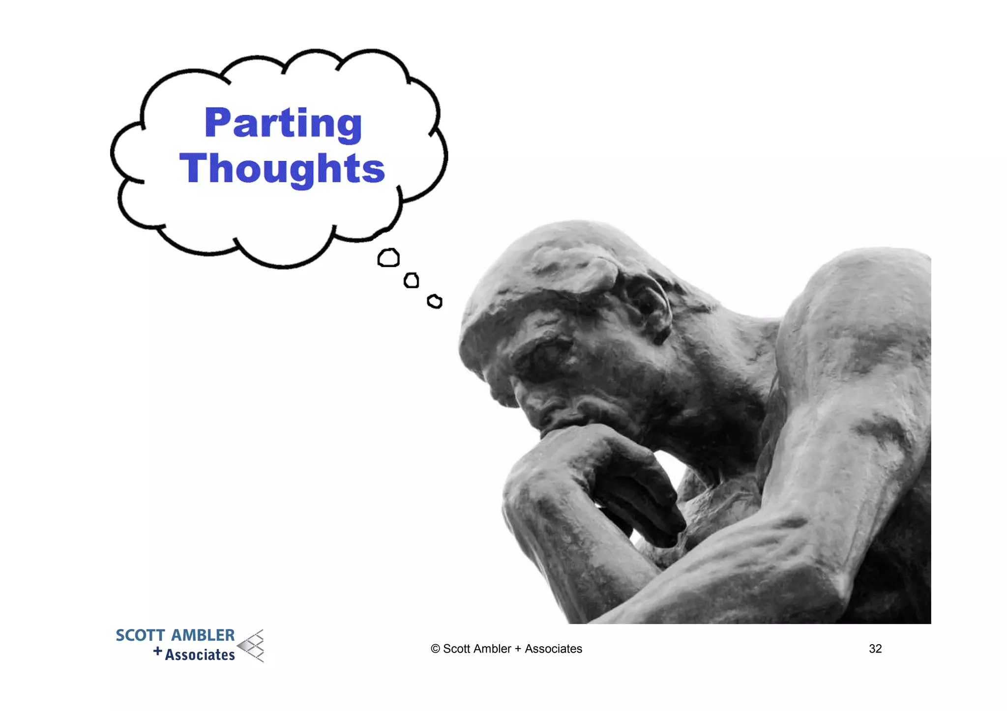 © Scott Ambler + Associates

32

 