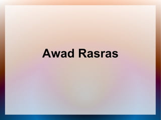 Awad Rasras
 
