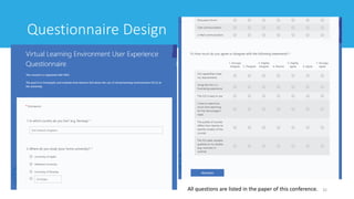 Questionnaire Design
32All questions are listed in the paper of this conference.
 