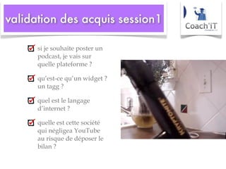 si je souhaite poster un podcast, je vais sur quelle plateforme ? qu’est-ce qu’un widget ? un tagg ? quel est le langage d’internet ? quelle est cette société qui négligea YouTube au risque de déposer le bilan ? 