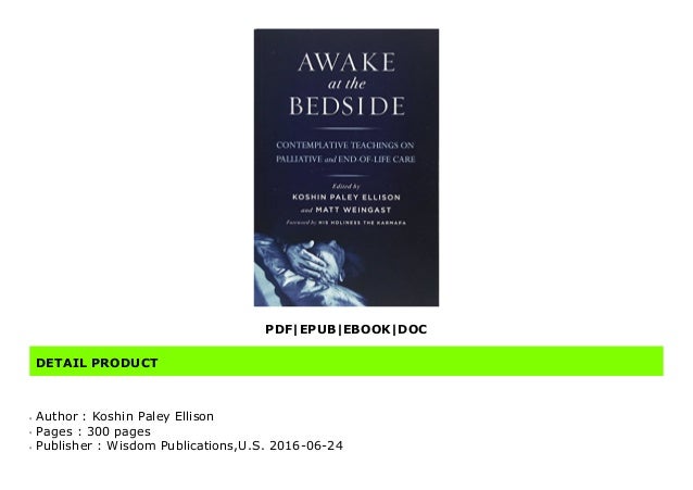 Read Awake At The Bedside Contemplative Teachings On Palliative And
