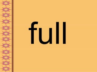 full
 