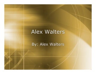 Alex Walters

By: Alex Walters
 