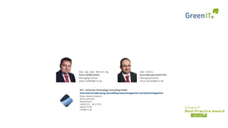 Dipl. -Ing., Dipl. -Wirtsch. Ing.                 Dipl. -Inform.
Peter Steffek (CEO)                               Horst Wenske (CIO/CTO)
Managing Partner                                  Managing Partner
peter.steffek@k-tc.de                             horst.wenske@k-tc.de


KTC - Karlsruhe Technology Consulting GmbH
Unternehmensberatung, Geschäftsprozessmanagement und Systemintegration
Albert-Nestler-Straße 11
76131 Karlsruhe
Deutschland
+49 (0) 721 - 16 11 75 0
www.k-tc.de
info@k-tc.de
 