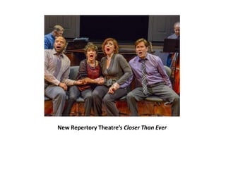 New Repertory Theatre’s Closer Than Ever
 