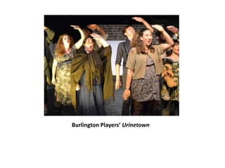 Burlington Players’ Urinetown
 