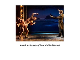 American Repertory Theatre’s The Tempest
 