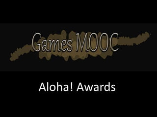 Aloha! Awards
 