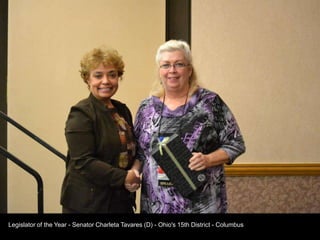 Legislator of the Year - Senator Charleta Tavares (D) - Ohio's 15th District - Columbus
 